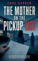 Knox Harrow - Mother On The Pickup List, Häftad