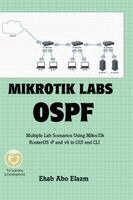 Ehab Abo Elazm - MikroTik Labs OSPF, Häftad