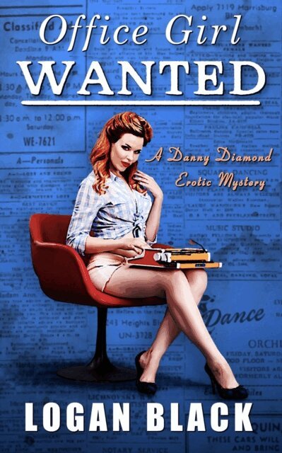 Logan Black - Office Girl Wanted, E-bok