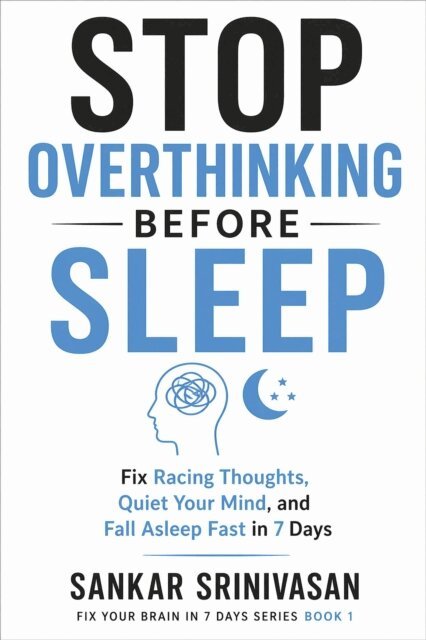 Sankar Srinivasan - Stop Overthinking Before Sleep, E-bok
