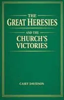 Casey Davidson - Great Heresies and the Church's Victories, Häftad. Tillgänglighet: Lägg i varukorg