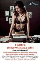 Al Case - I Write 10,000 Words a Day! And sell them all!, Häftad. Tillgänglighet: Lägg i varukorg