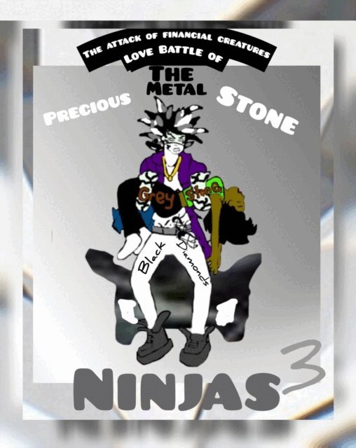 Edward Thompson - Attack of Financial Creatures Love Battle of The Precious Metal Stone Ninjas Part Three, E-bok