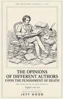 Jeff Hood - Opinions of Different Authors Upon the Punishment of Death, Häftad