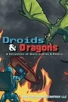 518 Publishing Company - Droids & Dragons, Häftad. Tillgänglighet: Lägg i varukorg