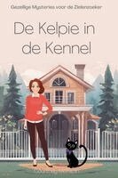 Courtney McFarlin - De Kelpie in de Kennel, Häftad. Tillgänglighet: Lägg i varukorg