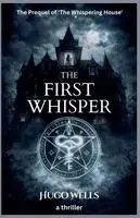 Emily And Hugo - First Whisper - The Prequel of 'The Whispering House', Häftad. Tillgänglighet: Tillfälligt slut