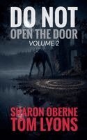 Sharon Oberne, Tom Lyons - Do Not Open the Door: Volume 2, Häftad