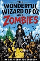 Craig Ferguson - Wonderful Wizard of Oz and Zombies, Häftad