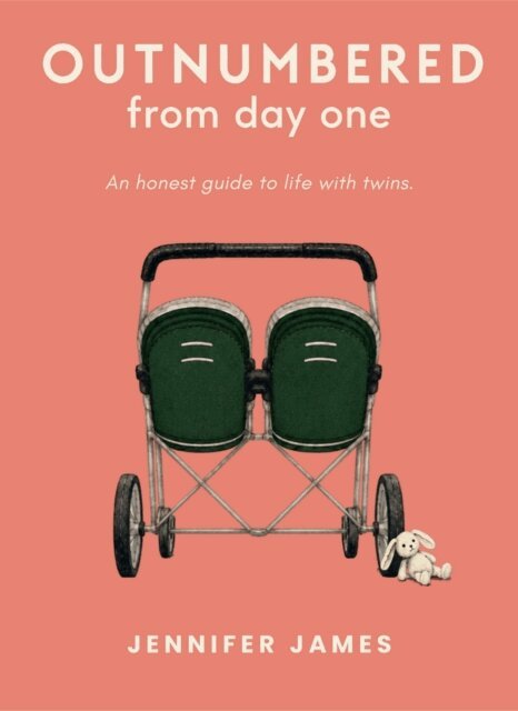 Jennifer James - Outnumbered From Day One: An Honest Guide To Life With Twins, E-bok