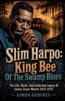 Simon Godfrey - Slim Harpo, Häftad