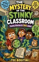 Tee Bogitini - Mystery Of The Stinky Classroom, Häftad. Tillgänglighet: Lägg i varukorg