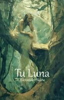 Alexander Salow - Tu Luna, Häftad. Tillgänglighet: Lägg i varukorg
