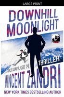 Vincent Zandri - Downhill Moonlight, Häftad