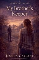 Jessica Gallant - My Brother's Keeper, Häftad
