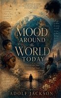 Adolf Jackson - Mood Around The World Today, Häftad