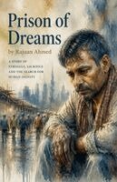 Rajuan Ahmed - Prison of Dreams, Häftad. Tillgänglighet: Lägg i varukorg