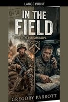 Gregory Parrott - In the Field, Häftad. Tillgänglighet: Lägg i varukorg
