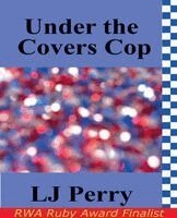 Lj Perry - Under the Covers Cop, Häftad. Tillgänglighet: Lägg i varukorg
