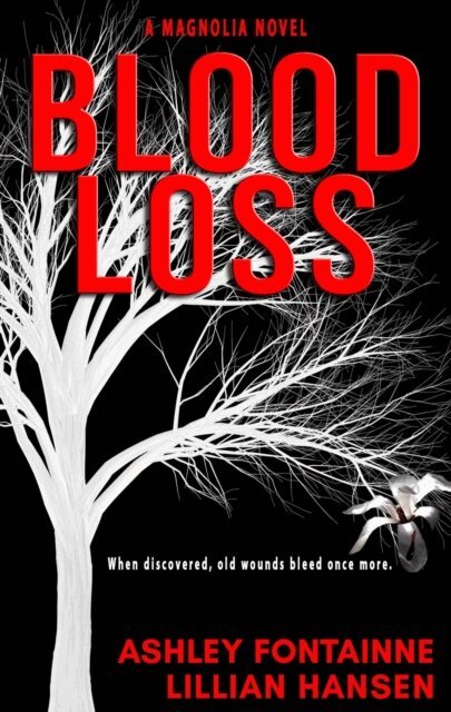 Lillian Hansen, Ashley Fontainne - Blood Loss, E-bok