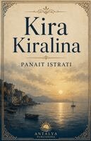 Panait Istrati, Melike Melis - Kira Kiralina, Häftad