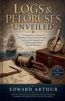 Edward Arthur - Logs & Peloruses Unveiled, Häftad