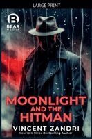 Vincent Zandri - Moonlight and the Hitman, Häftad