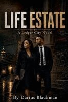 Darius Blackman - Life Estate Book Seven Of The Ledger City Series, Häftad