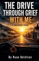 Ruan Oelofsen - Drive Through Grief With Me, Häftad