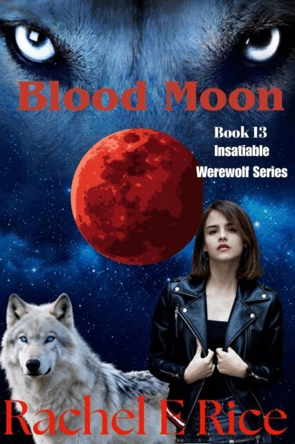 Rachel E Rice - Blood Moon, E-bok