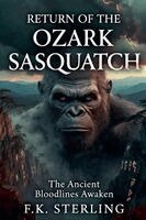 F K Sterling - Return of the Ozark Sasquatch, Häftad. Tillgänglighet: Lägg i varukorg