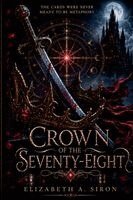 Elizabeth A Garcia - Crown of the Seventy Eight, Häftad. Tillgänglighet: Lägg i varukorg