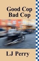 Lj Perry - Good Cop, Bad Cop, Häftad. Tillgänglighet: Lägg i varukorg
