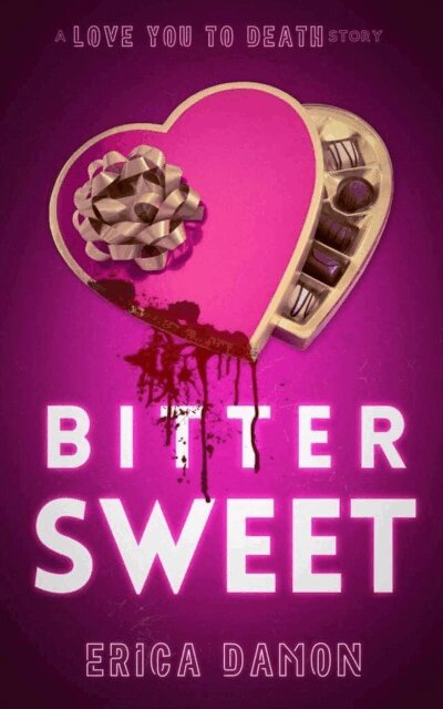 Erica Damon - Bitter Sweet, E-bok
