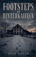 Erik Meyer - Footsteps At Hinterkaifeck, Häftad