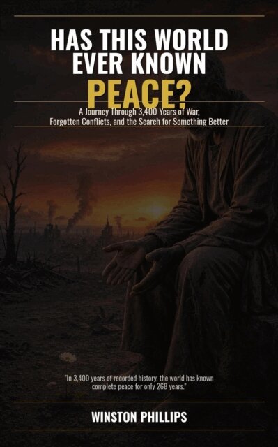 Winston Phillips - Has This World Ever Known Peace?, E-bok. Tillgänglighet: Lägg i varukorg