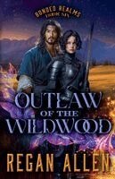 Regan Allen - Outlaw of the Wildwood, Häftad