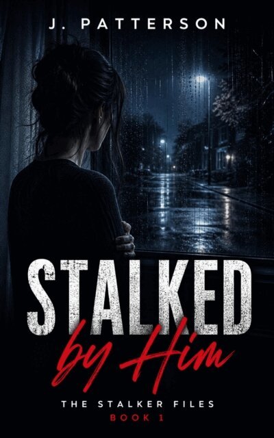 J. Patterson - Stalked by Him, E-bok