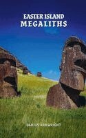 Darius Arkwright - Easter Island Megaliths, Häftad