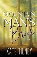 Kate Tilney - Mountain Man's Bride, Häftad