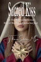 J Thomas Saldias Msc - Sacred Kiss, Häftad. Tillgänglighet: Lägg i varukorg