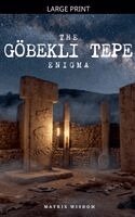 Matrix Wisdom - Göbekli Tepe Enigma, Häftad