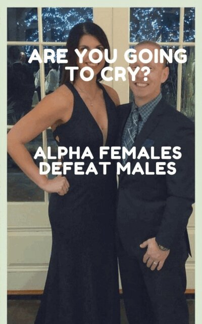 Wanda Lea, Isabella Cira, Ken Phillips - Are You Going to Cry? Alpha Females Defeat Males, E-bok