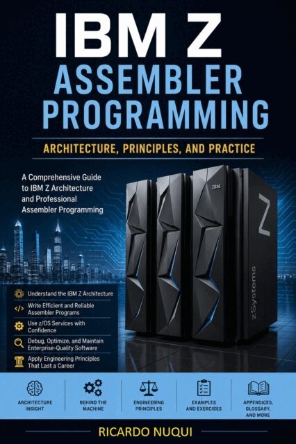 Ricardo Nuqui - IBM Z Assembler Programming, E-bok