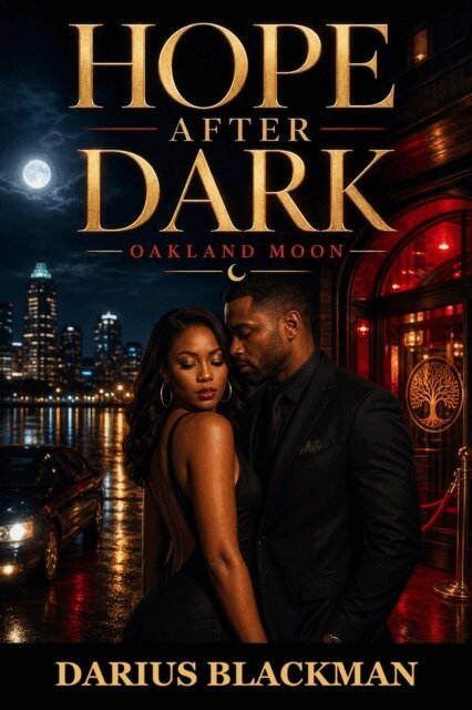 Darius Blackman - Hope After Dark Oakland Moon, Book One, E-bok