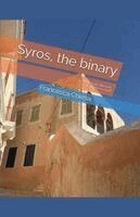 Francesca Chiesa, Dino Dal Molin - Syros the binary, Häftad