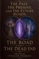 William Charles - Road To The Dead End, Häftad. Tillgänglighet: Lägg i varukorg