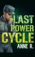 Anne R - Last Power Cycle, Häftad. Tillgänglighet: Lägg i varukorg