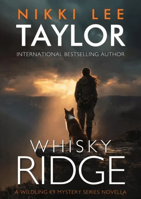 Nikki Lee Taylor, Nikki Taylor - Whiskey Ridge - A Wildling K9 Mystery Series Novella, E-bok. Tillgänglighet: Lägg i varukorg