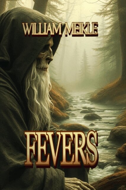 William Meikle - Fevers, E-bok